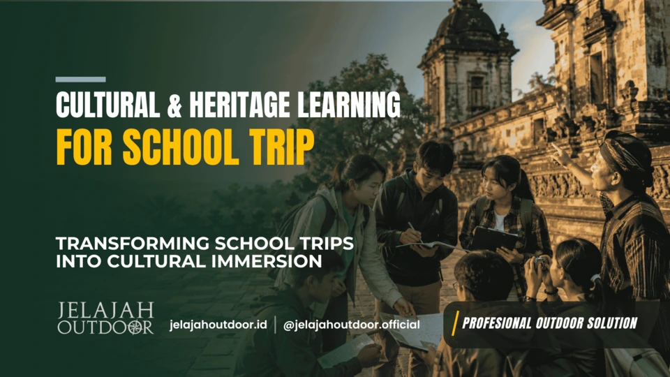 cultural & heritage learning for school trip - jelajah outdoor